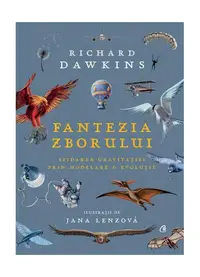 Fantezia zborului - Hardcover - Richard Dawkins