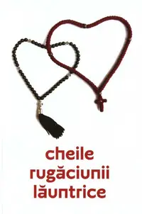 Cheile rugăciunii lăuntrice - Paperback brosat - ***