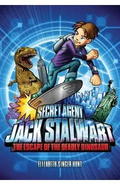 Secret Agent Jack Stalwart: Book 1: The Escape of the Deadly Dinosaur: USA