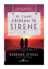 Pe cand credeam in sirene