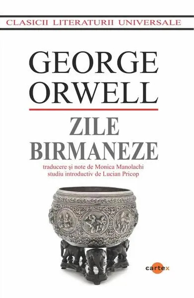 Zile birmaneze - Paperback brosat - George Orwell