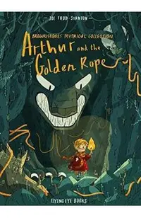 Arthur & the Golden Rope
