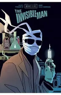 Universal Monsters: The Invisible Man