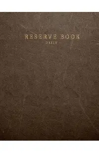 Daily reserve book: for Restaurant Customer record tracking Daily reserve book