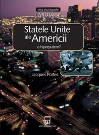 Statele Unite ale Americii - o hiperputere? - Paperback brosat - Larrouse