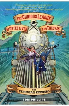 The Curious League of Detectives and Thieves 3: The Peruvian Express