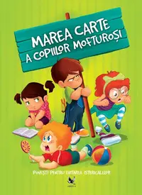 Marea carte a copiilor mofturoși - Paperback brosat