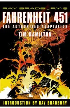 Ray Bradbury's Fahrenheit 451: The Authorized Adaptation