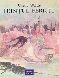 Prințul fericit - Hardcover - Oscar Wilde