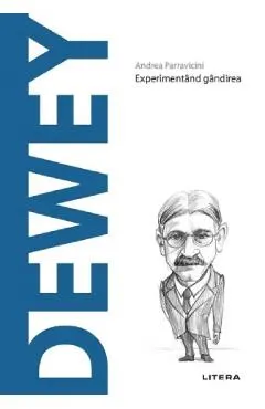Descopera Filosofia. Dewey