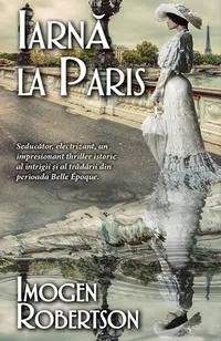 Iarnă la Paris - Paperback brosat - Imogen Robertson
