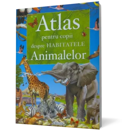 Atlas pentru copii despre habitatele animalelor