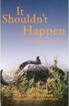 It Shouldn't Happen: Light-Hearted African Adventures