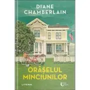Oraselul minciunilor