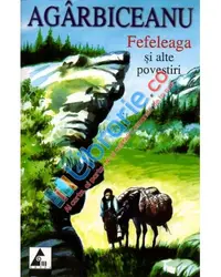 Fefeleaga si alte povestiri