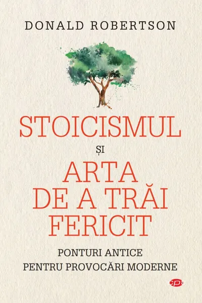 Stoicismul si arta de a trai fericit