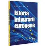 Istoria integrarii europene. Curs universitar