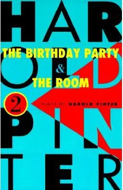 The Birthday Party and the Room: Two Plays