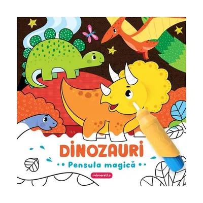 Dinozauri - Pensula magică - Hardcover - ***