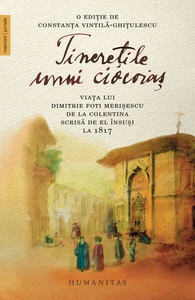 Tinerețile unui ciocoiaș - Paperback brosat - Dimitrie Foti Merișescu