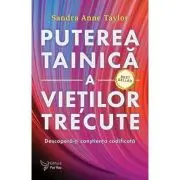 Puterea tainica a vietilor trecute