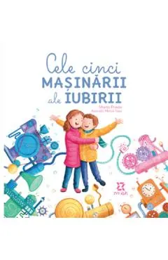 Cele cinci masinarii ale iubirii