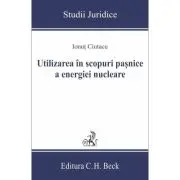 Utilizarea in scopuri pasnice a energiei nucleare