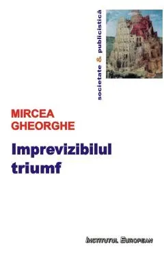Imprevizibilul triumf