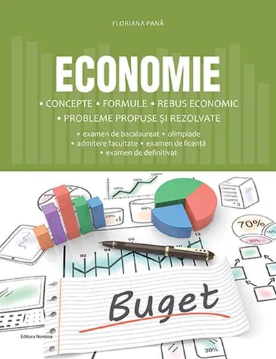 Economie – Concepte, formule, rebus economic - Paperback brosat - Floriana Pană