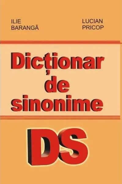 Dicționar de sinonime - Paperback brosat - Ilie Baranga, Lucian Pricop