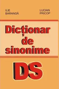 Dicționar de sinonime - Paperback brosat - Ilie Baranga, Lucian Pricop