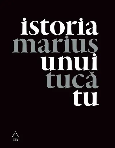 Istoria unui tu - Paperback brosat - Marius Tucă