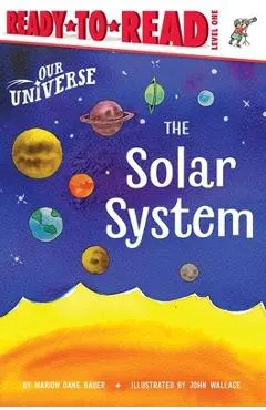 The Solar System: Ready-To-Read Level 1