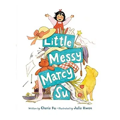 Little Messy Marcy Su
