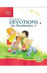 The One Year Devotions for Preschoolers 2: 365 Simple Devotions for the Very Young