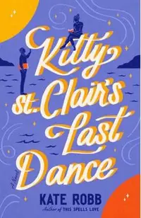 Kitty St. Clair's Last Dance