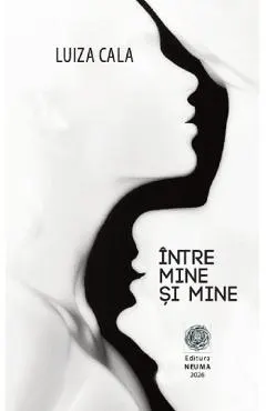 Intre mine si mine