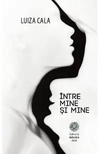 Intre mine si mine