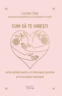 Cum să te iubești - Paperback brosat