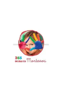 365 de zile cu Montessori