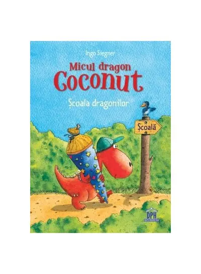Micul dragon Coconut. Școala dragonilor - Hardcover - Ingo Siegner