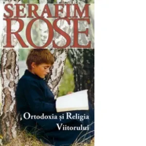 Ortodoxia si Religia Viitorului
