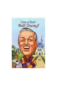 Cine a fost Walt Disney? - Paperback brosat - Whitney Stewart