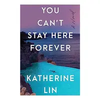 You Can't Stay Here Forever