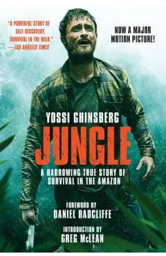 Jungle (Movie Tie-In Edition): A Harrowing True Story of Survival in the Amazon