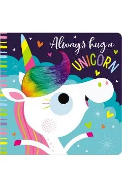 Always Hug a Unicorn