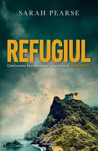 Refugiul (Vol. 2) - Paperback brosat - Sarah Pearse