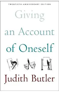 Giving an Account of Oneself: Twentieth Anniversary Edition, with a New Preface by the Author