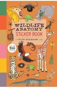 Wildlife Anatomy Sticker Book: A Julia Rothman Creation: More Than 500 Stickers
