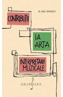 Contributii la arta interpretarii muzicale